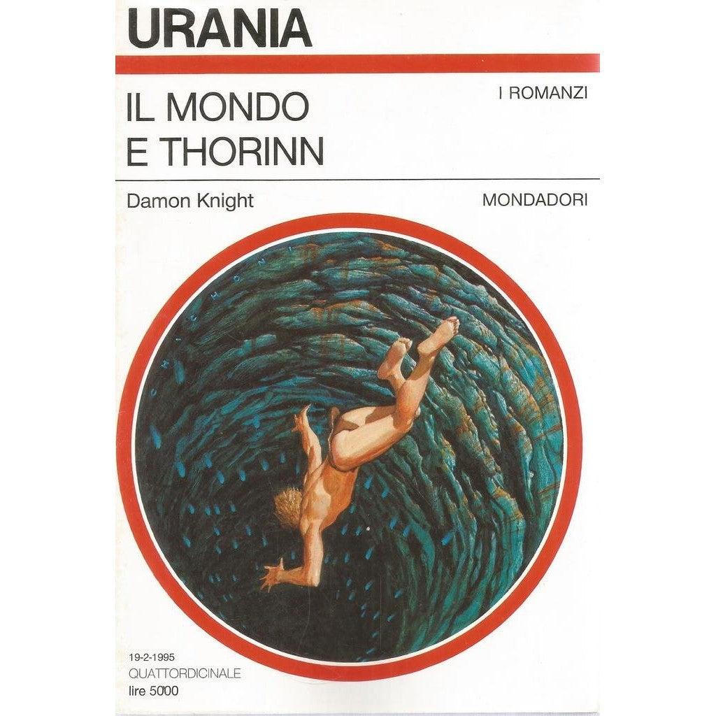 Libro - Il mondo e Thorinn Mondadori Urania 1251 UR #