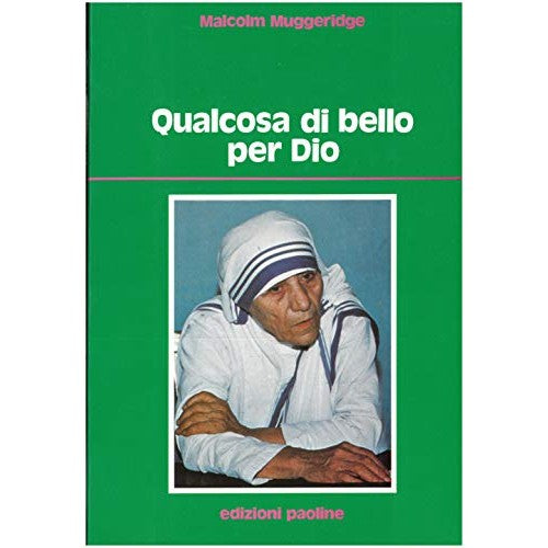 Libro - Qualcosa di bello per Dio Madre Teresa - Muggeridge, Malcolm