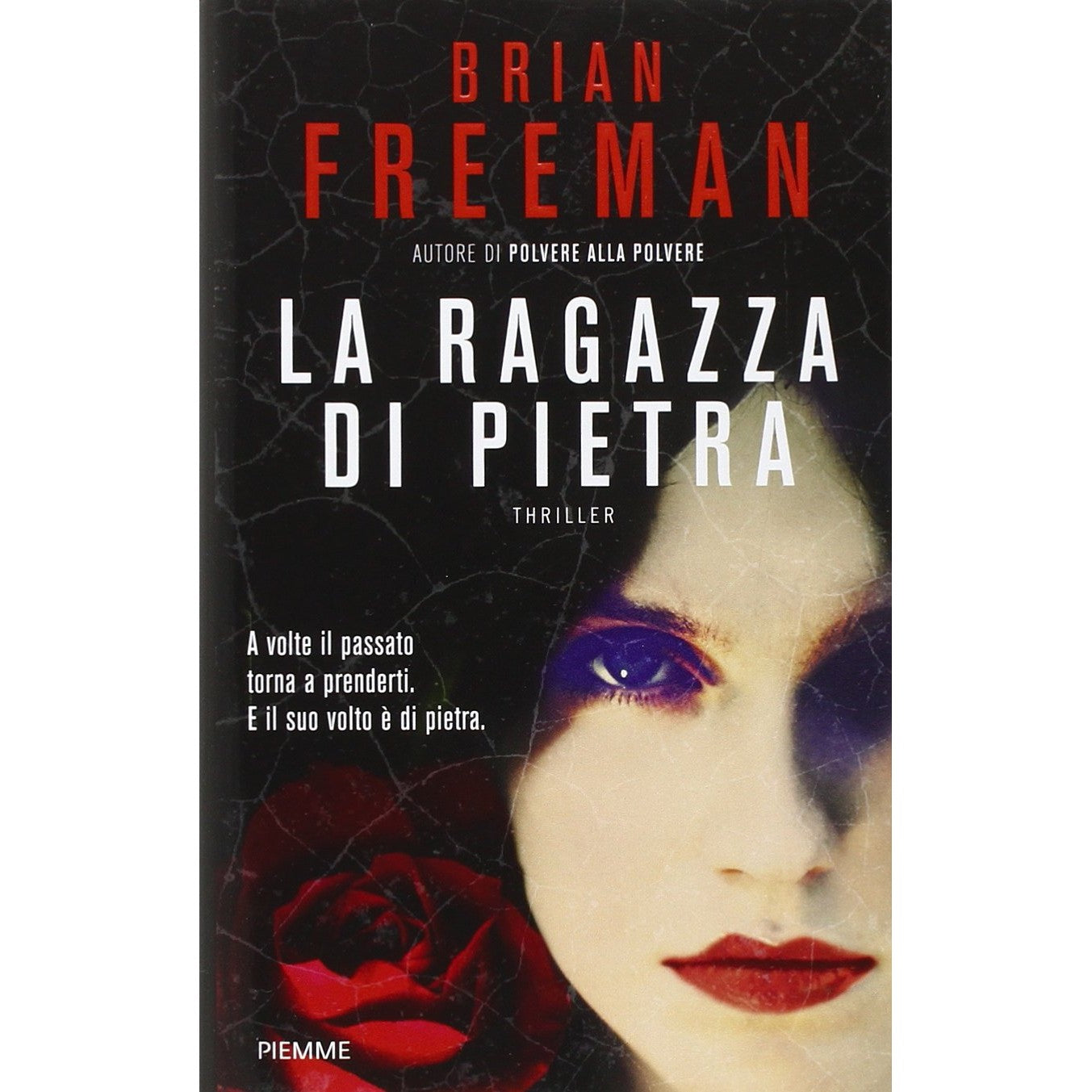 Libro - La ragazza di pietra - Freeman, Brian