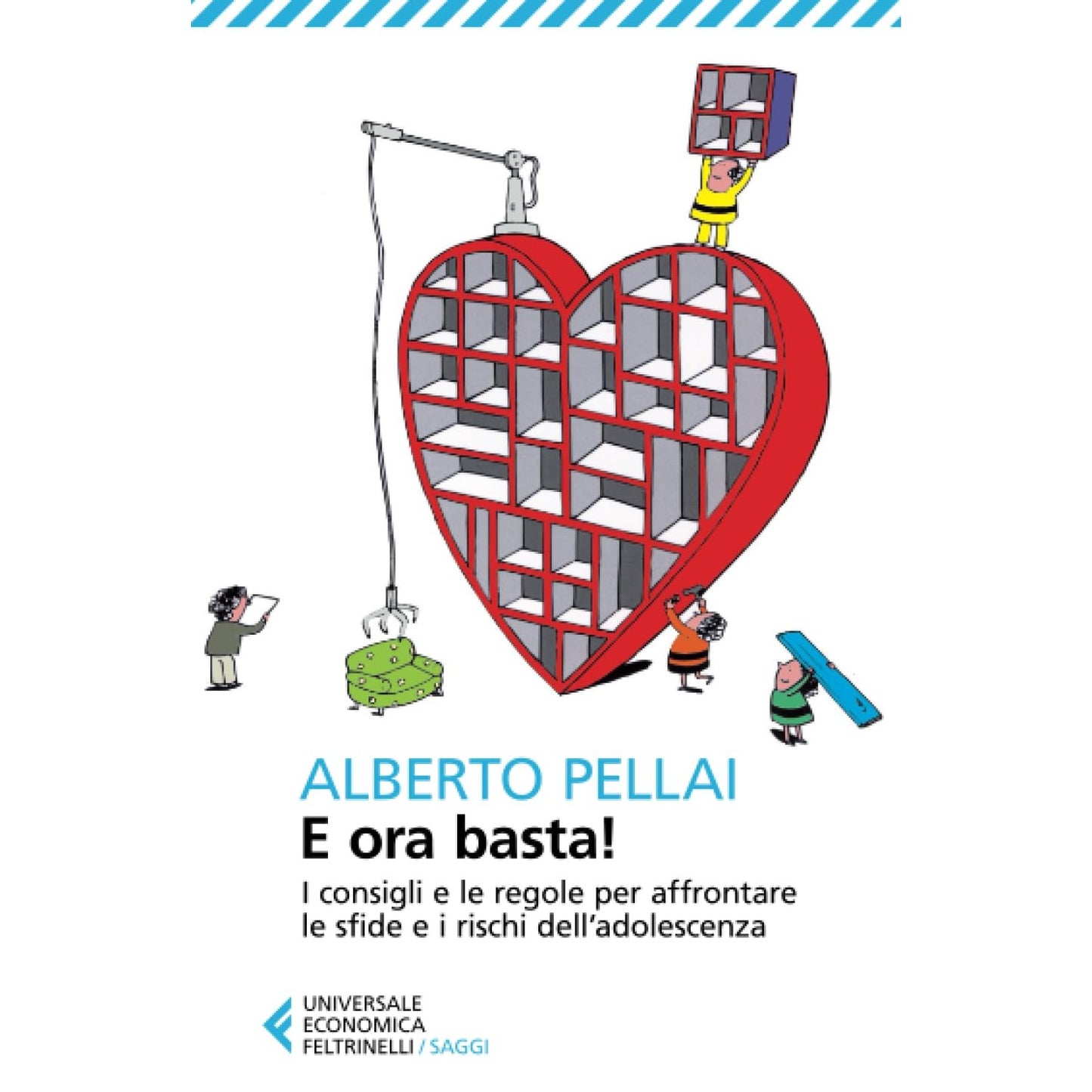 Libro - E ora basta! - Pellai, Alberto