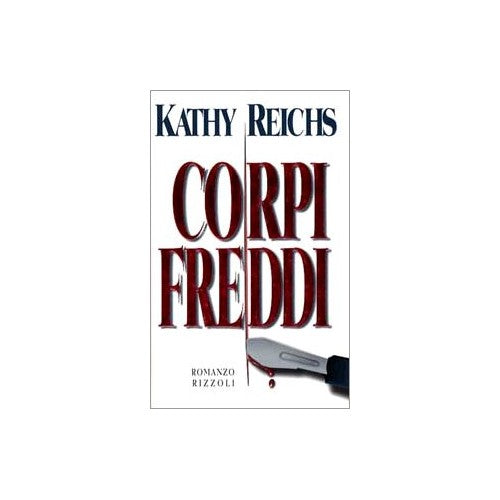 Libro - Corpi freddi - Reichs, Kathy