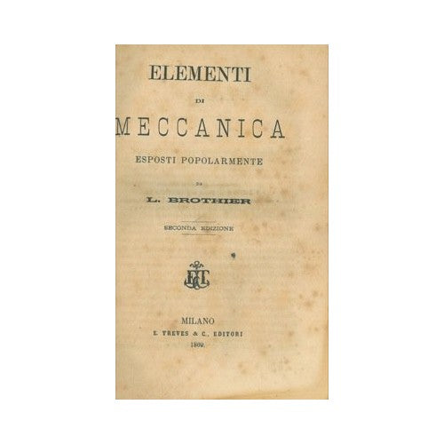 Libro - Elementi di meccanica esposti popolarmente - B - Brothier L.
