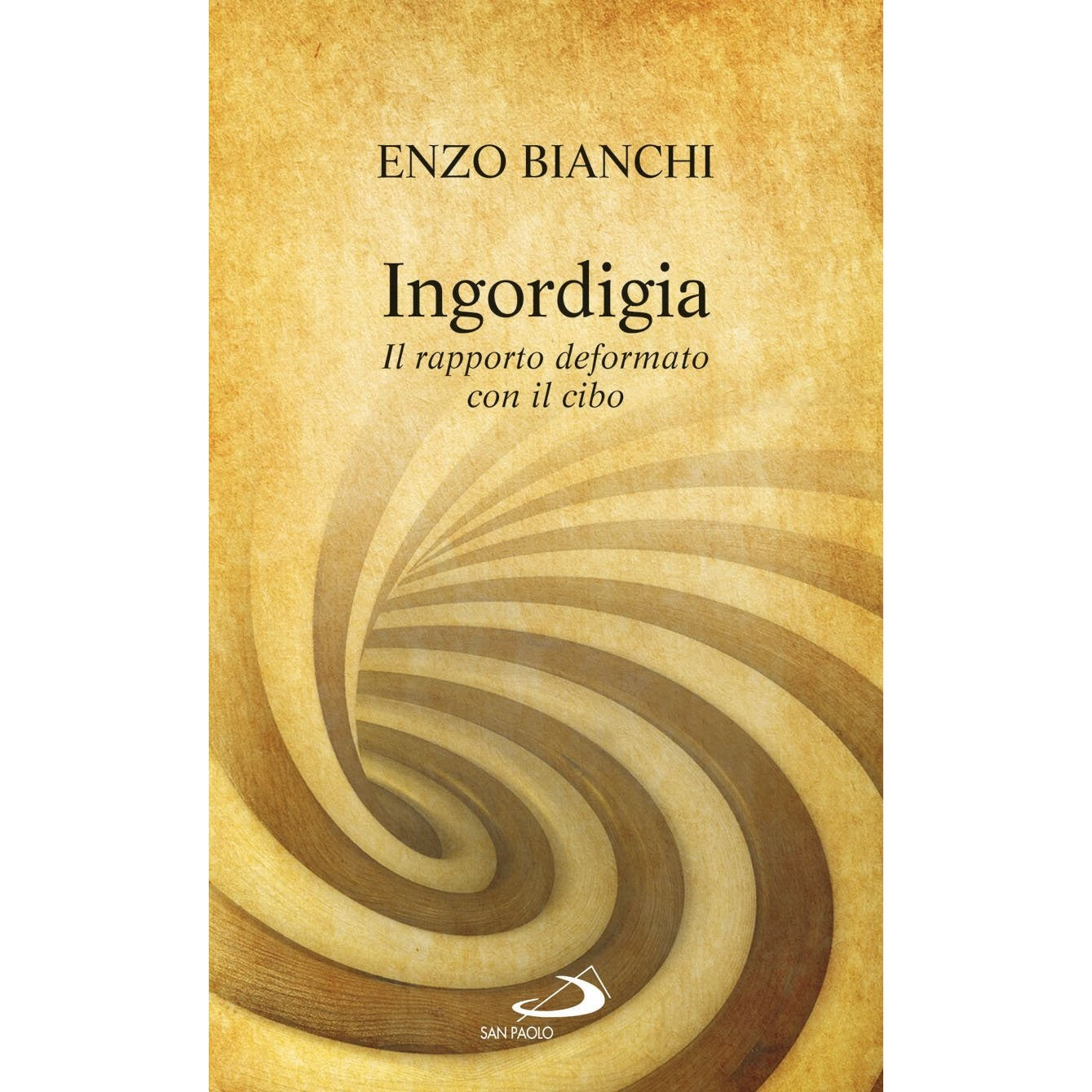 Libro - Ingordigia Il rapporto deformato con il cibo - Bianchi, Enz