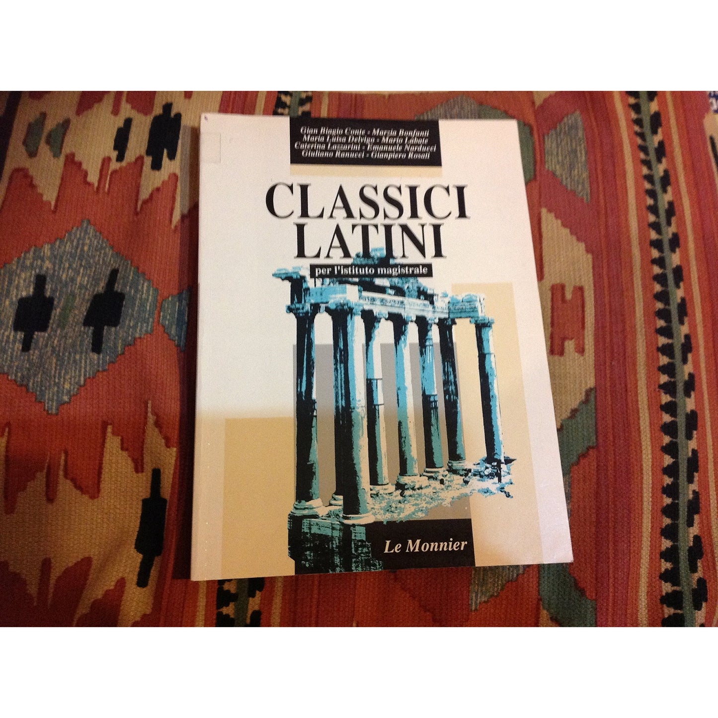 Libro - Classici latini Antologia Per gli Ist Magistrali