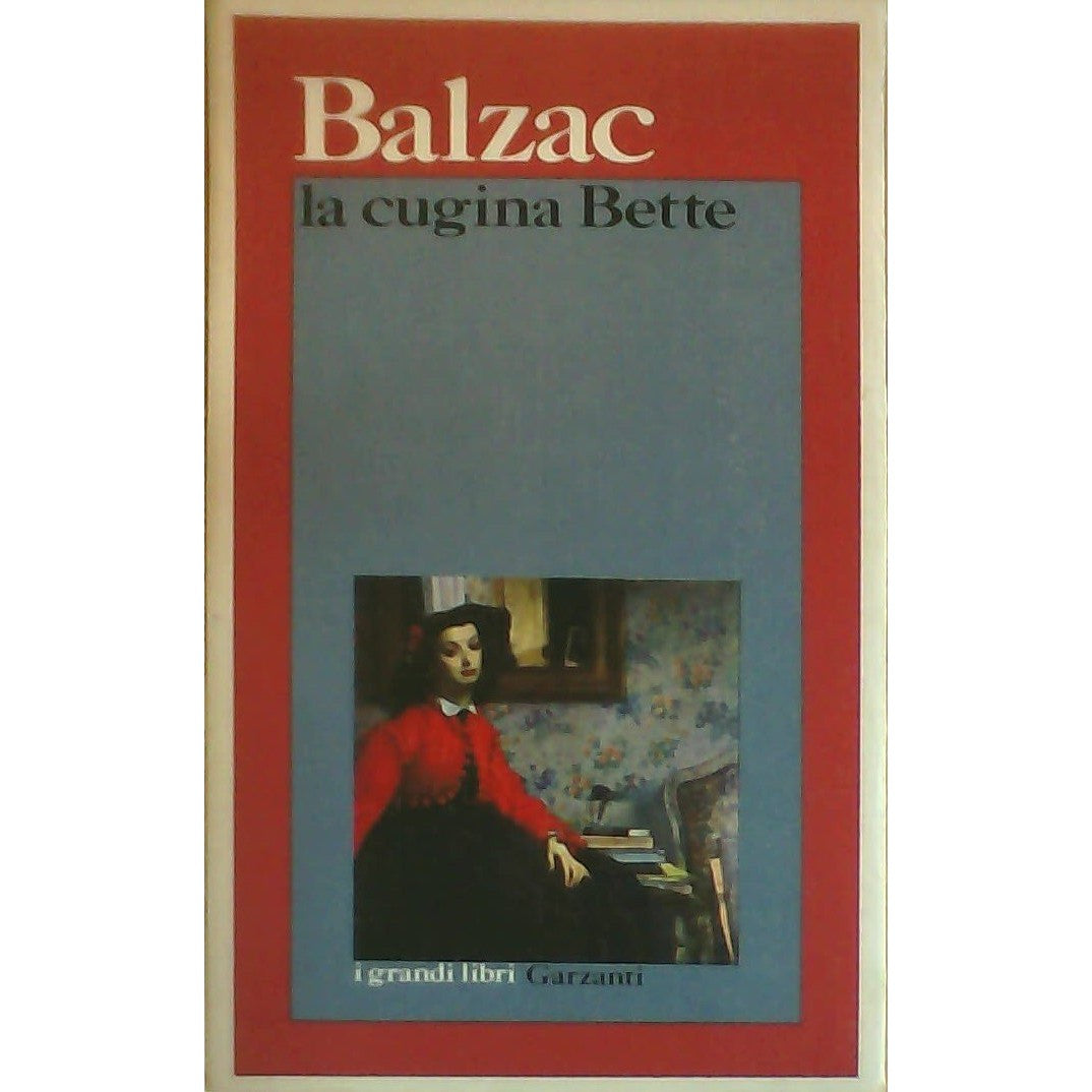 Libro - LA CUGINA BETTE - Balzac, Honore'