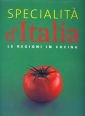 Libro - Specialità d'Italia. Le regioni in cucina. Ediz. ill - Piras, Claudia