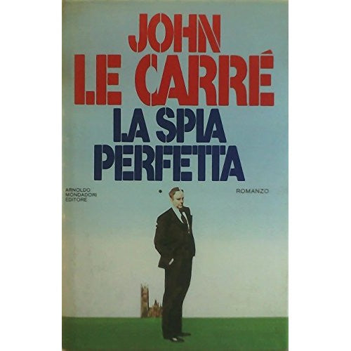 Libro - La spia perfetta - John, Le Carre'