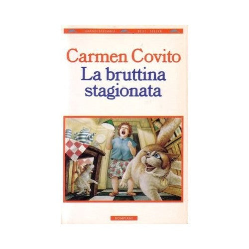 Libro - LA BRUTTINA STAGIONATA - Carmen Covito