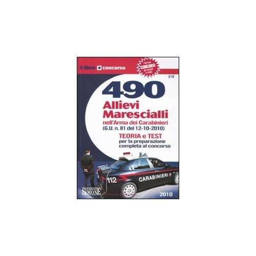 Libro - Quattrocentonovanta allievi marescialli nell'arma dei carabi
