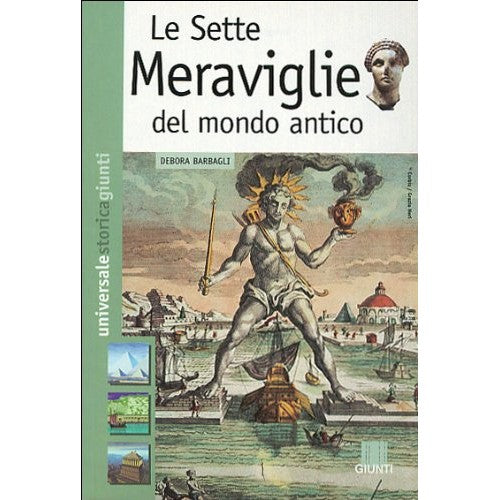 Libro - Le sette meraviglie del mondo antico - Barbagli, Debora