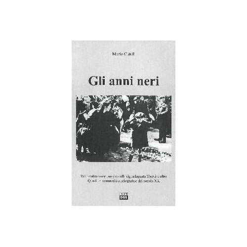 Libro - Gli anni neri Mario Cutuli Mario Cutuli