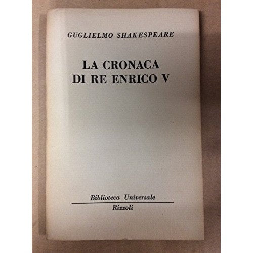 Libro - LA CRONACA DI RE ENRICO V (STORIE IN - Shakespeare, Guglielm