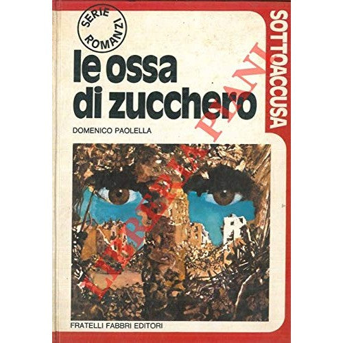 Libro - Le ossa di zucchero - Paolella, Domenico