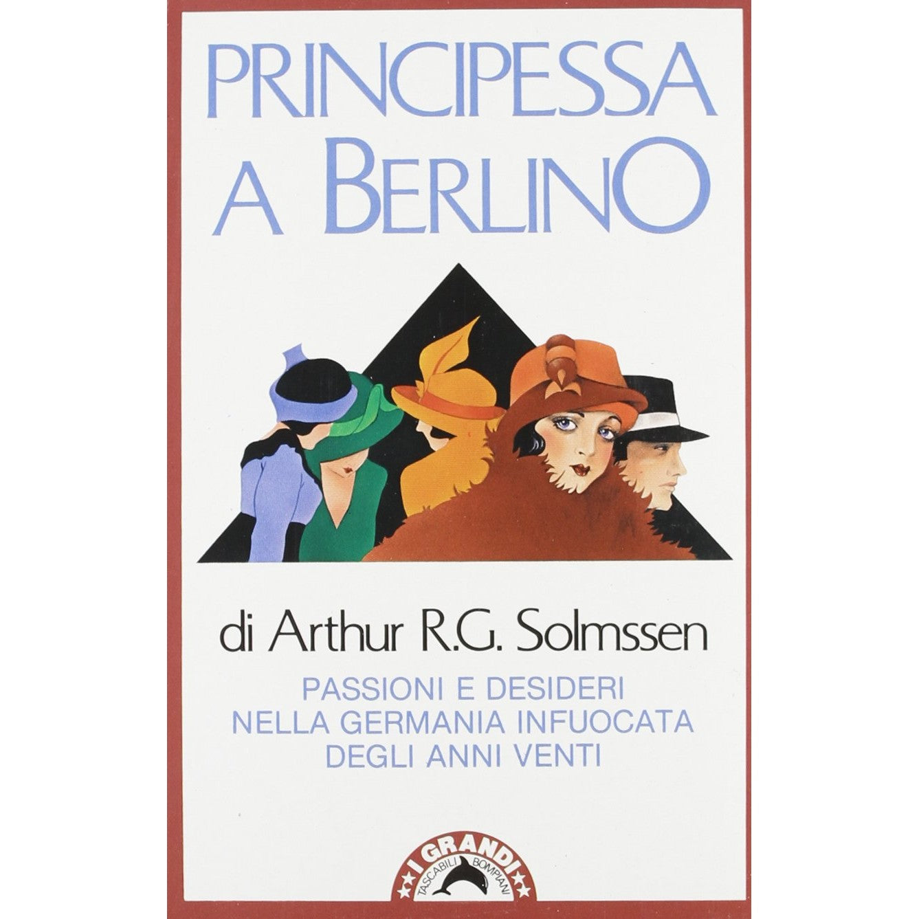 Libro - Principessa a Berlino - Solmssen, Arthur R - Solmssen, Arthu