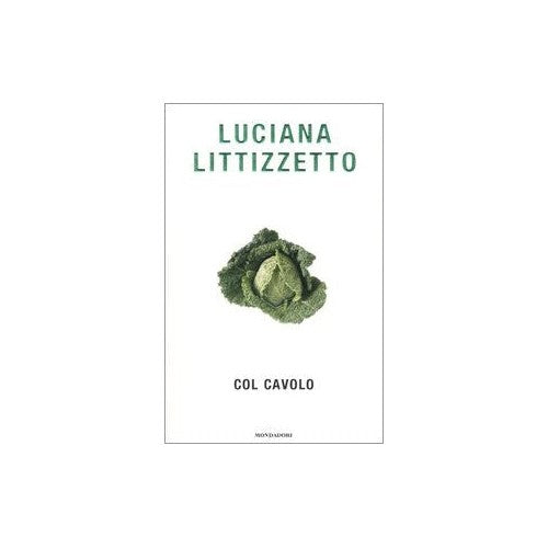 Book - With the cabbage - Littizzetto, Luciana