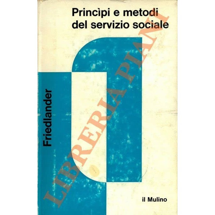 Libro - Princìpi e metodi di servizio sociale - (FRIEDLANDE - (FRIED