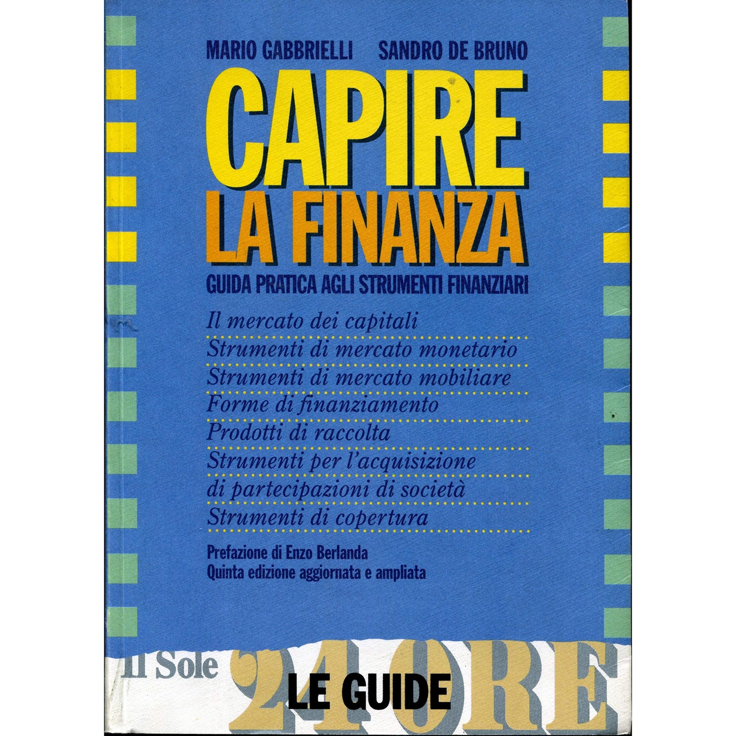 Libro - Capire la finanza Guida pratica agli stru - De Bruno, Sandro