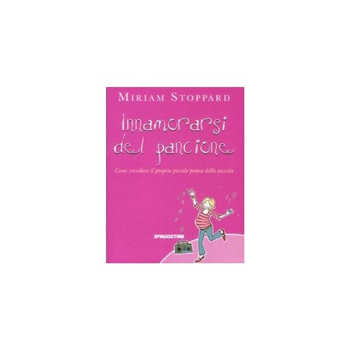 Libro - Innamorarsi del pancione Come coccolare i - Stoppard, Miriam