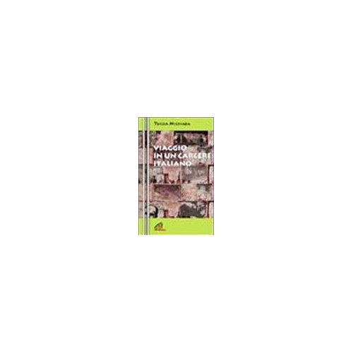Libro - Viaggio in un carcere italiano - Michiara, Teresa