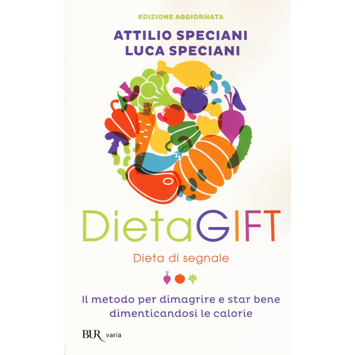 Libro - DietaGIFT Dieta di segnale Il metodo per - Speciani, Attilio