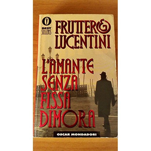 Libro - L'amante senza fissa dimora - Fruttero, Carlo