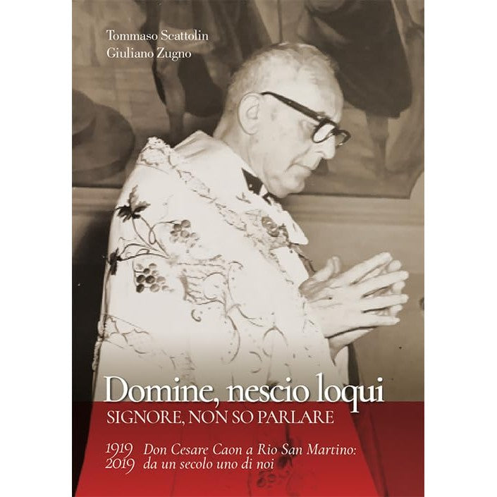 Libro - Domine, nescio loqui Don Cesare Caon a - Scattolin, Tommaso