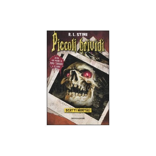 Libro - PICCOLI BRIVIDI - SCATTI MORTA - Stine, R.L.