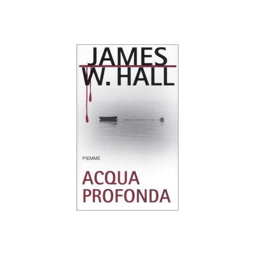 Book - Deep Water - Hall, James W.