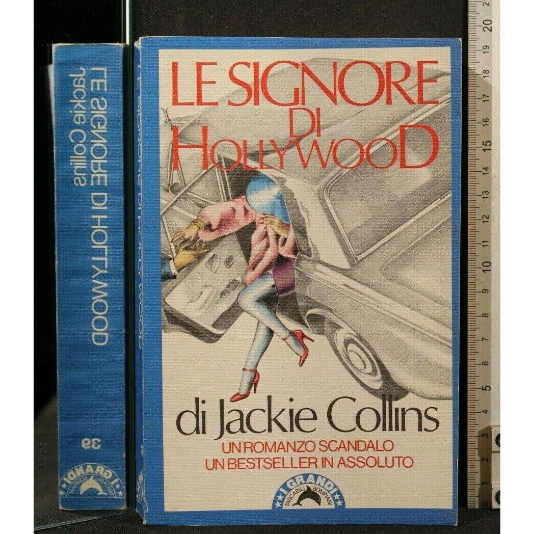 Libro - Jackie Collins: Le signore di Hollywood Ed Bompiani A32