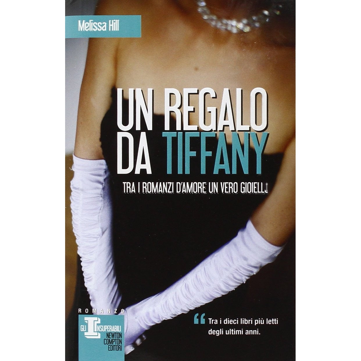 Libro - Un regalo da Tiffany - Hill, Melissa