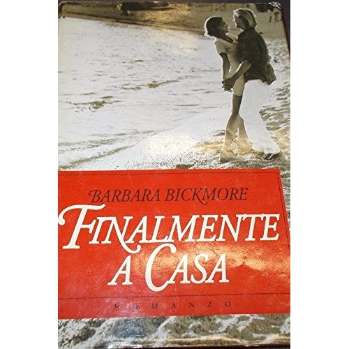 Libro - FINALMENTE A CASA MONDOLIBRI 2000 - Bickmore Barbara