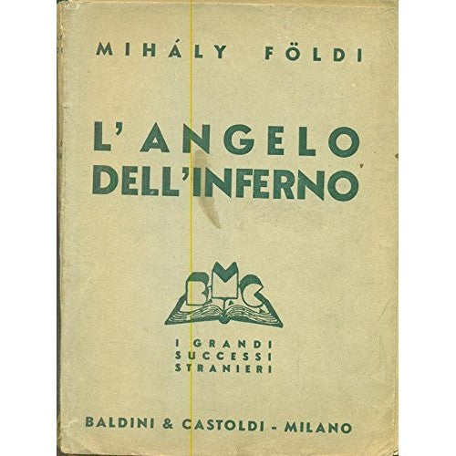 Book - the angel of hell - Mihaly Foldi