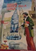 Libro - Dalla Terra alla Luna. A cura di Umberto Reverberi Riva. - Verne Giulio