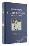 Libro - STORIA D'ITALIA dal 1940 a oggi: ANNI ''70. - Bruno Vespa
