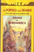Libro - Dal popolo degli uomini. Canti, miti, narrazioni, pr - Pedrotti
