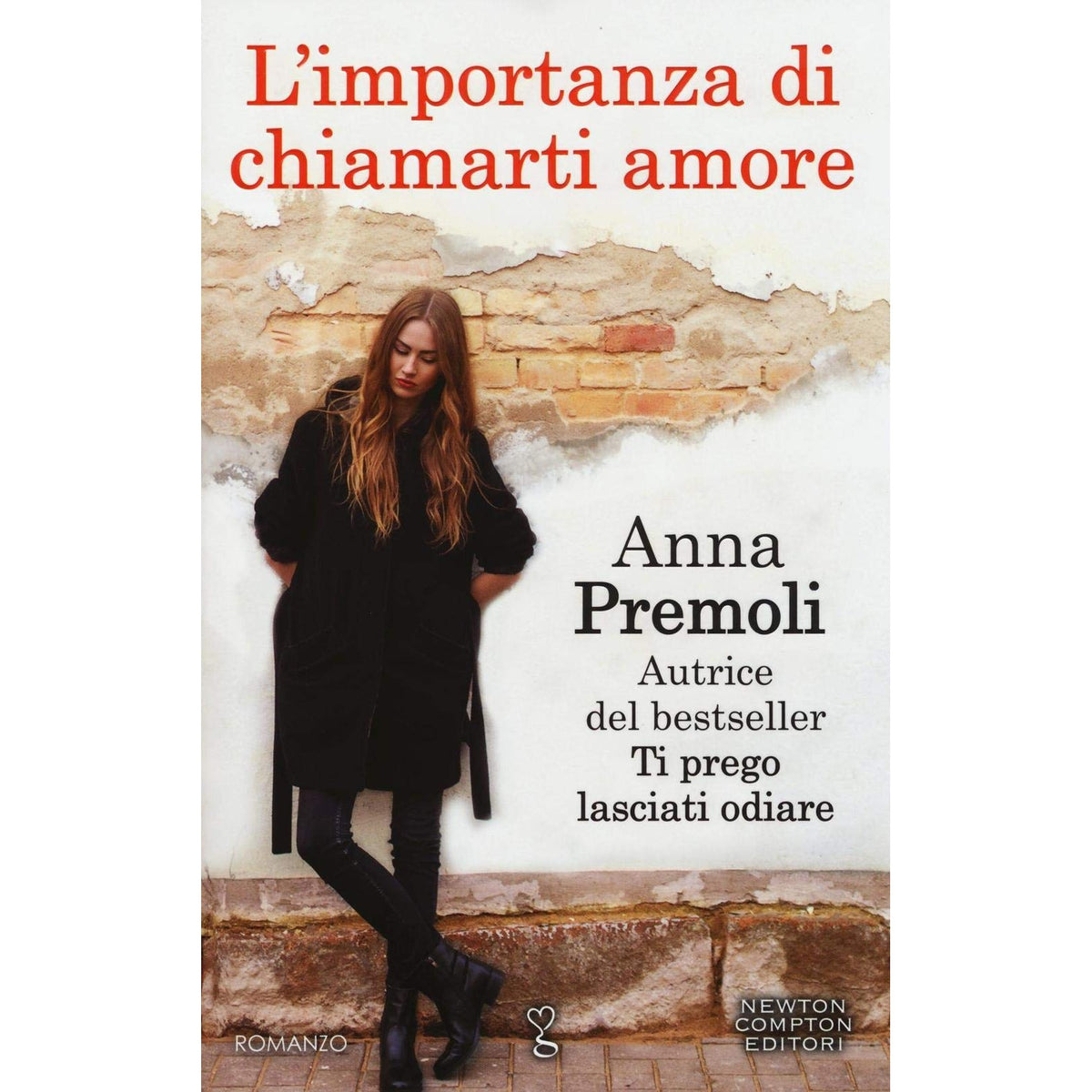 Libro - L'importanza di chiamarti amore - Premoli, Anna