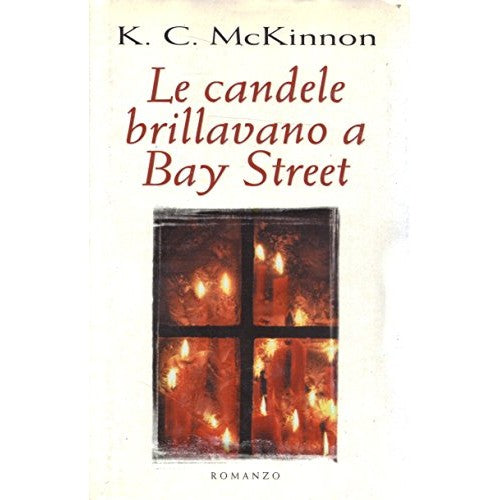 Libro - L- LE CANDELE BRILLAVANO A BAY STREET - MCKINNON - SPERLING