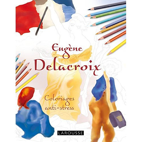 Libro - Eugène Delacroix: Coloriages anti-stress - Lebrun, Sandra