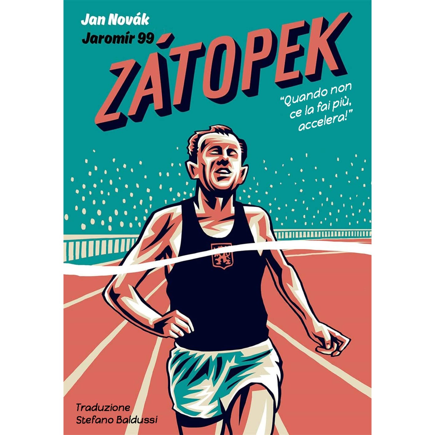 Libro - Zatopek Quando non ce la fai più, accelera! - Novák, Jan