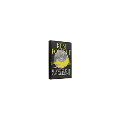 Libro - IL VOLO DEL CALABRONE Romanzo - ken follett