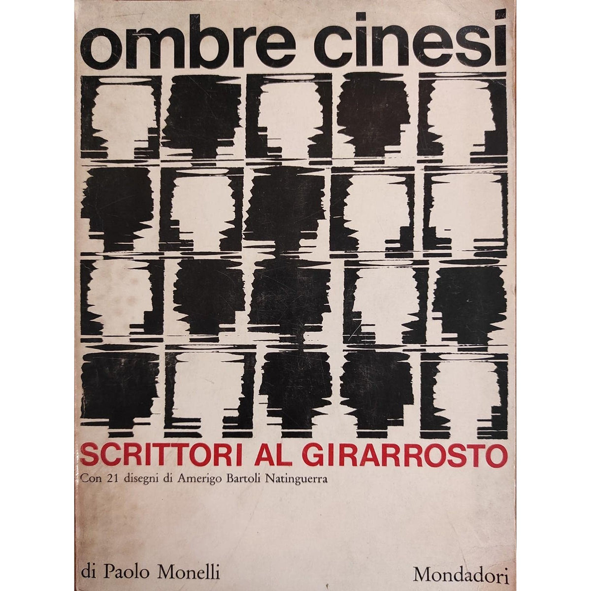 Libro - OMBRE CINESI SCRITTORI AL GIRARROSTO: - Monelli, Paolo