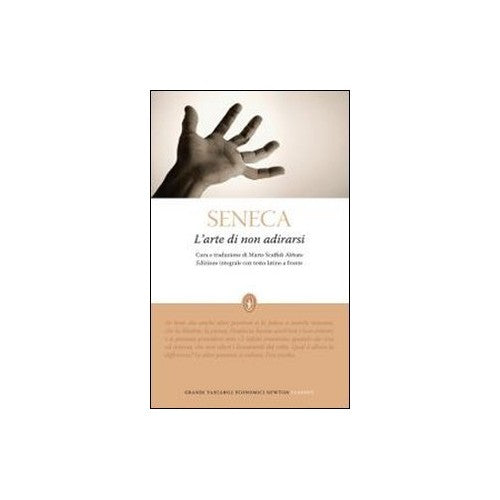 Book - The art of not getting angry. Opposite Latin text. Ed. - Seneca, Lucio Anneo