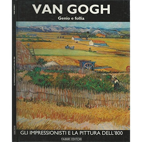 Libro - Van Gogh Genio e follia
