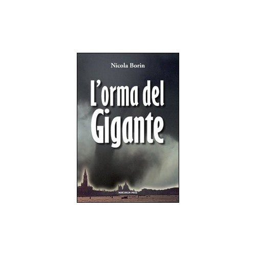 Libro - L'orma del gigante - Borin, Nicola