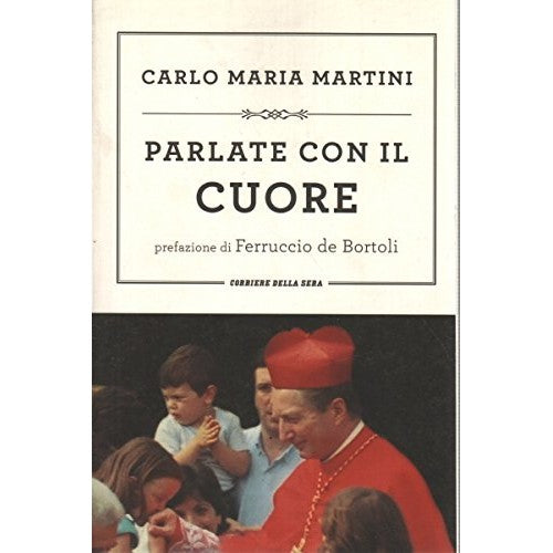 Book - Speak from the heart - Carlo Maria Martini