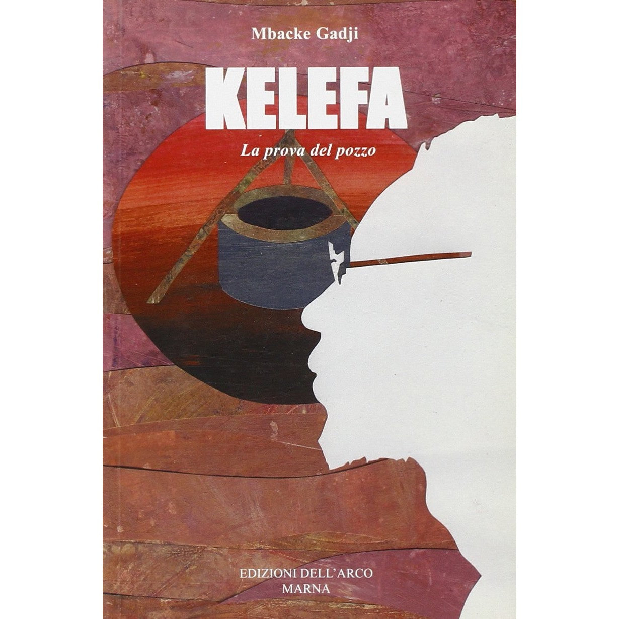 Libro - Kelefa, la prova del pozzo - Gadji, Mbacke