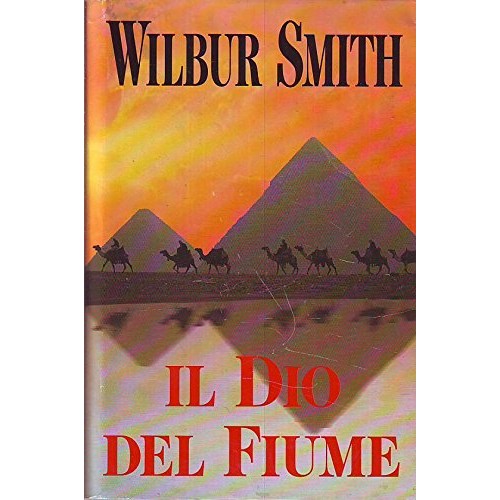 Libro - L- IL DIO DEL FIUME - WILBUR SMITH - EUROCLUB --- 1994 - CS