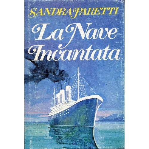 Book - THE ENCHANTED SHIP - PARETTI SANDRA
