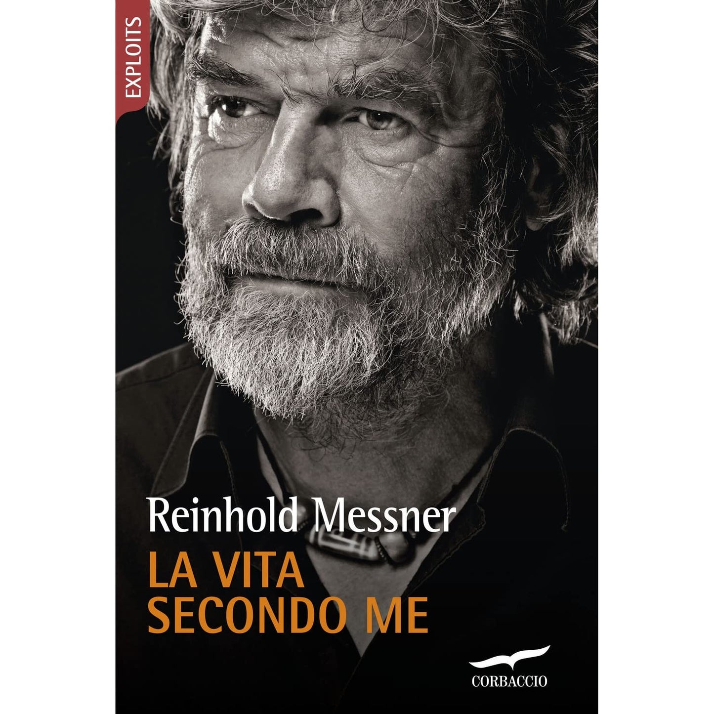 Libro - La vita secondo me - Messner, Reinhold