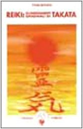 Libro - Reiki. Gli insegnamenti originali di Takata - Brown, Fran